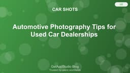 Automotive Photography Tips for Used Car Dealerships