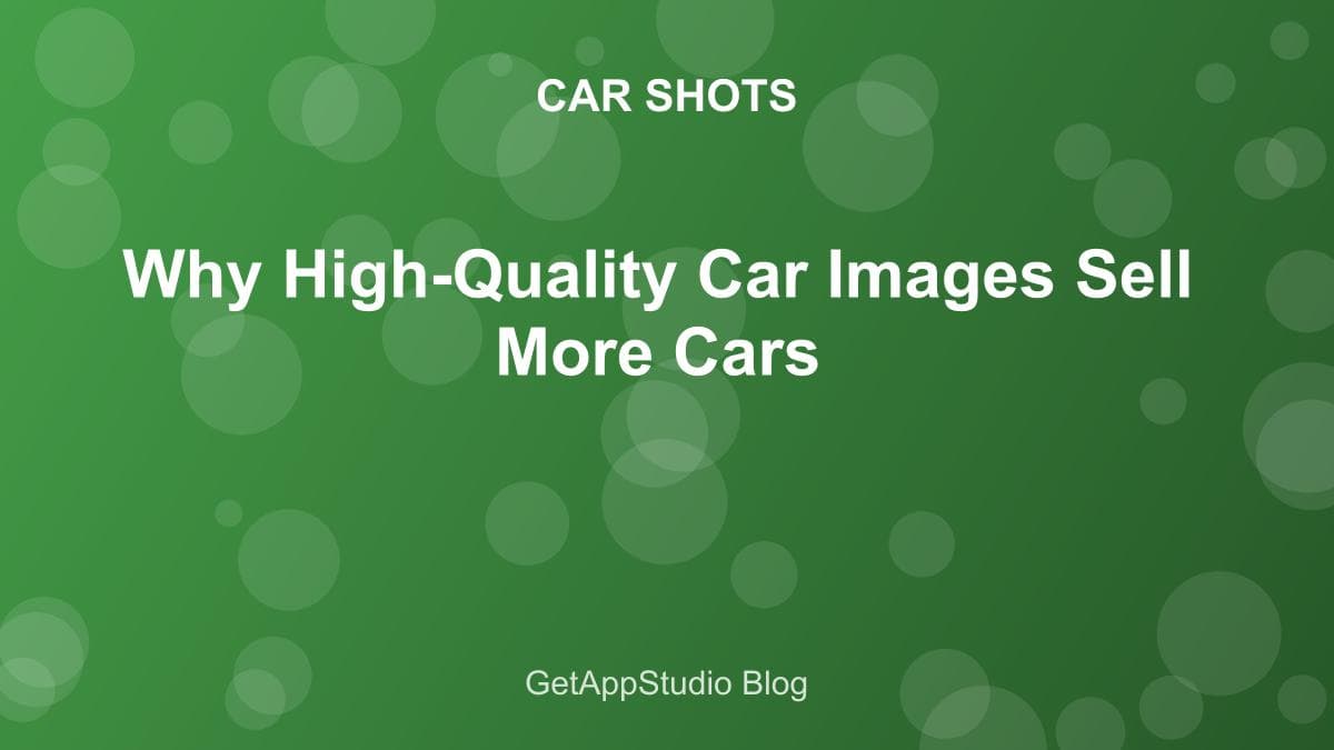 Why High-Quality Car Images Sell More Cars